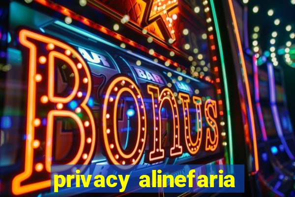 privacy alinefaria